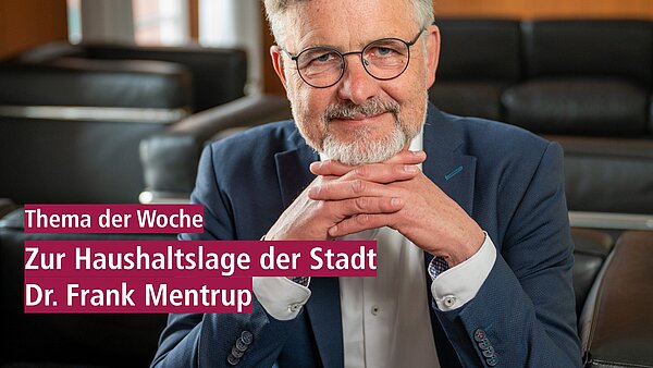 Thema der Woche: Zur Haushaltslage von Dr. Frank Mentrup