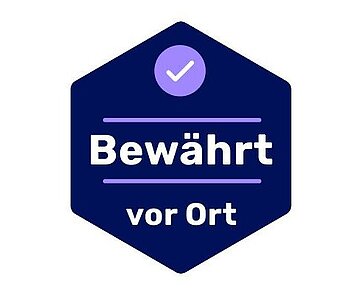 Siegel „Bewährt vor Ort"