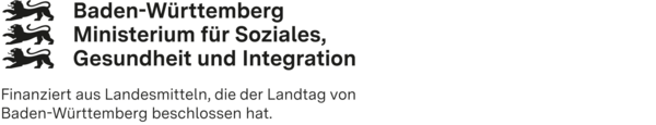 Logo und Schriftzug gefördert duch Land Baden-Württemberg, Ministerium für Soziales, Gesundheit und Integration. finanziert aus Landesmitteln, die der Landtag von Baden-Württemberg beschlossen hat.