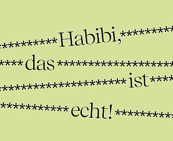 Habibi, das ist echt!