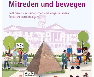 Titelseite der Leitlinien zur Öffentlichkeitsbeteiligung mit verschiedenen Sequenzen von Beteiligungsprozessen sowie dem Rathaus und der Pyramide am Marktplatz.