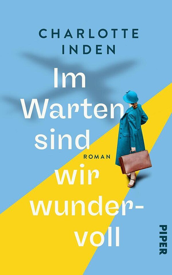 Buchcover des Romans "Im Warten sind wir wundervoll"