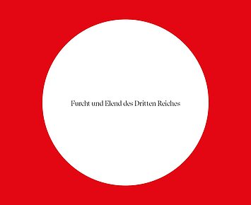Furcht und Elend des Dritten Reiches