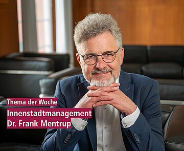 Thema der Woche: Innenstadtmanagement von Dr. Frank Mentrup