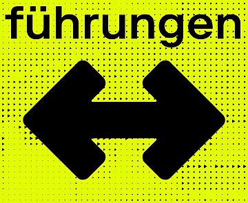 Grafik mit gelbem Hintergrung, Schriftzug "führungen" und einem doppelten schawrzen Pfeil