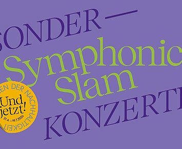 4. Sonderkonzert – Symphonic Slam (Und jetzt! Wochen der Nachhaltigkeit)