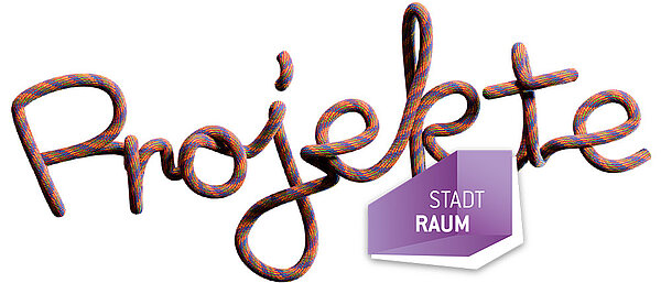 Schriftzug Projekte mit Logo Stadtraum