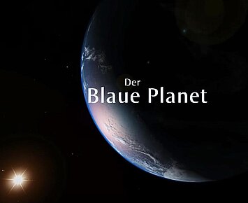 NEU: Der Blaue Planet