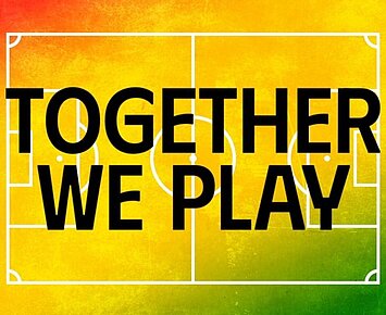 “Together we play” - Gemeinsam Kicken gegen Rassismus