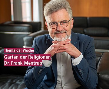 Thema der Woche: Garten der Religionen