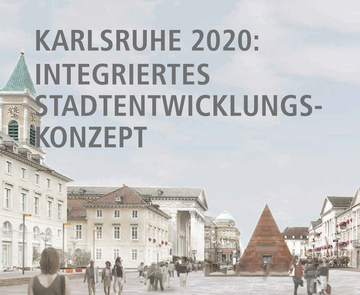 Broschürencover Karlsruhe 2020: Integriertes Stadtentwicklungskonzept