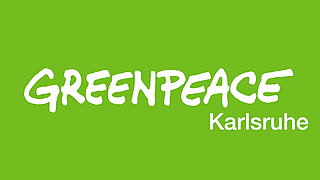 Greenpeace Karlsruhe